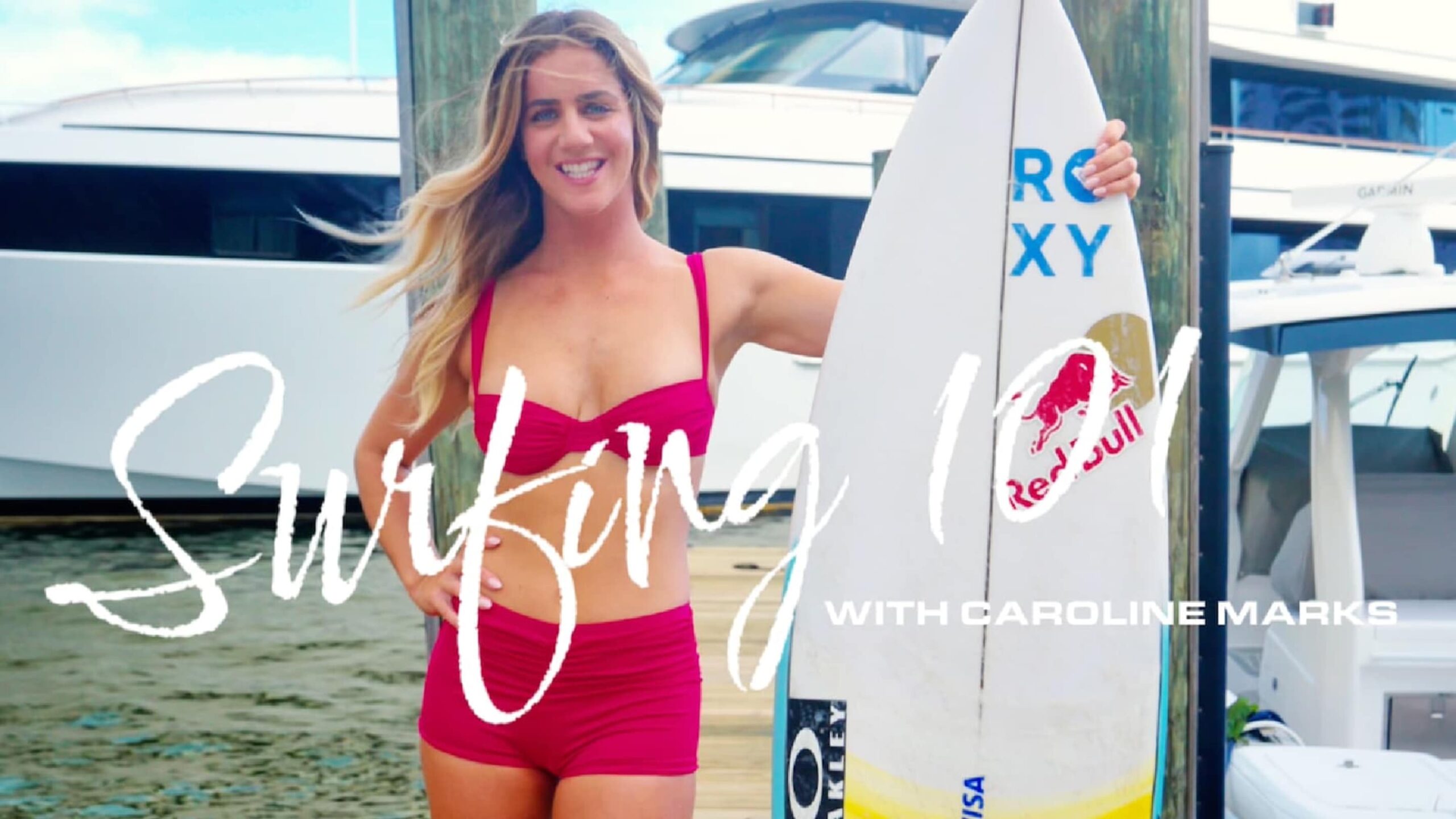 Surfing 101 With Olympic Athlete Caroline Marks Surfing 101 With Olympic Athlete Caroline Marks