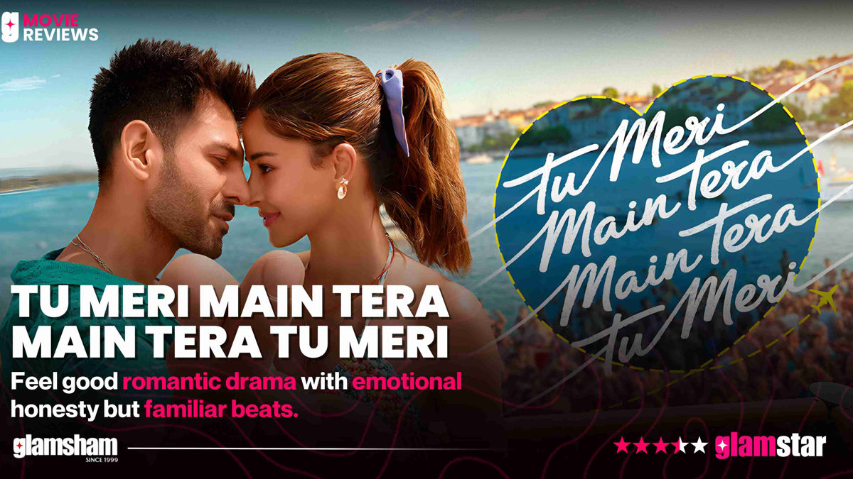 Tu Meri Main Tera Main Tera Tu Meri Movie Review | Feel Good Romantic Drama Tu Meri Main Tera Main Tera Tu Meri Movie Review | Feel Good Romantic Drama