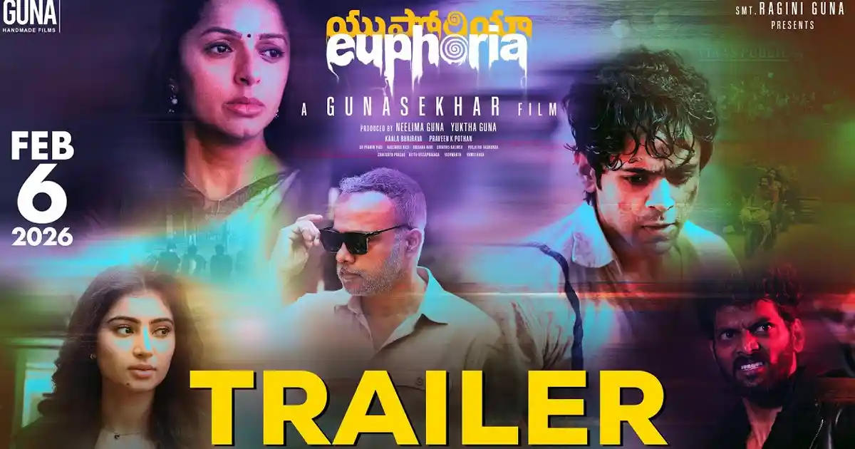 Euphoria trailer: Gunasekhar set to deliver a hard-hitting tale highlighting contemporary issues