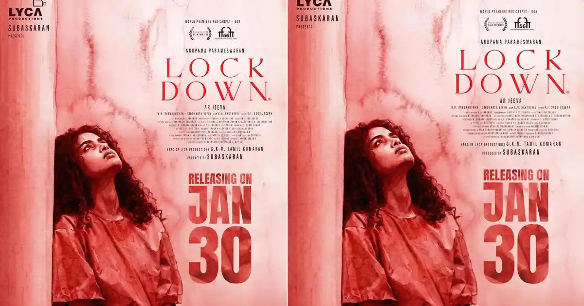Anupama Parameswaran’s Long-Delayed Film ‘Lockdown’ Gets New Release Date