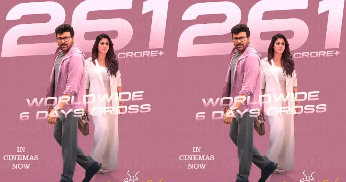 Mana Shankara Vara Prasad Garu Crosses Rs. 261 Crore in 6 Days; Nears Rs. 300 Crore Mark