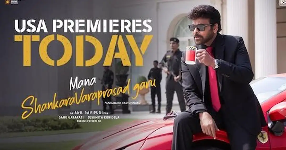 Press Note : Mana Shankaravaraprasad Garu Grand Premieres Today