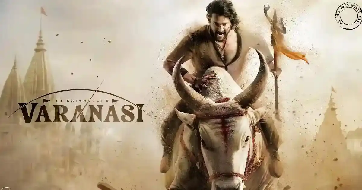 Varanasi release date official, fans thrilled to bits Varanasi release date official, fans thrilled to bits