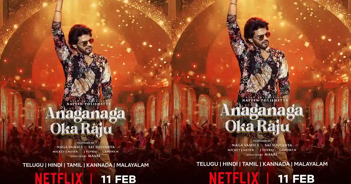 Naveen Polishetty’s Anaganaga Oka Raju Gets Pan-Indian OTT Release on Netflix
