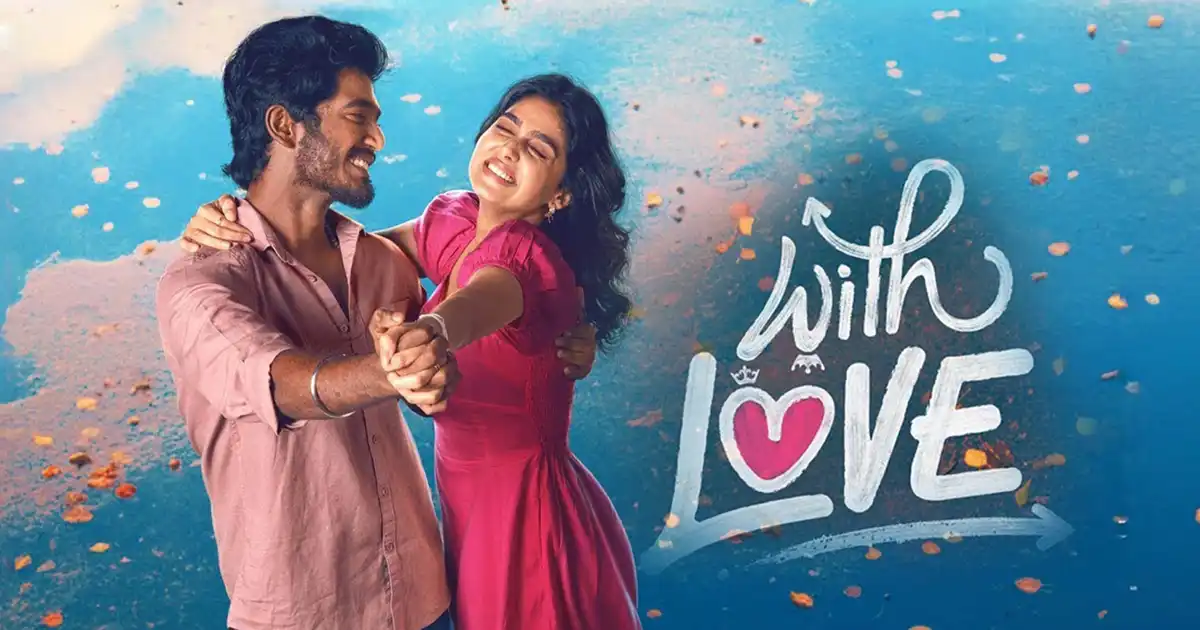 With Love Completes First Weekend; Box Office Total Revealed