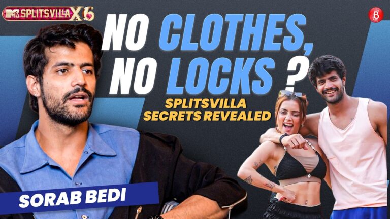 EXCLUSIVE: Sorab Bedi Reveals If Splitsvilla X6 Is SCRIPTED? Says, “Main Khel Hi Nahi Raha Hota”