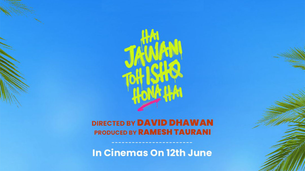 Tips Films Announces New Release Date for ‘Hai Jawani Toh Ishq Hona Hai’